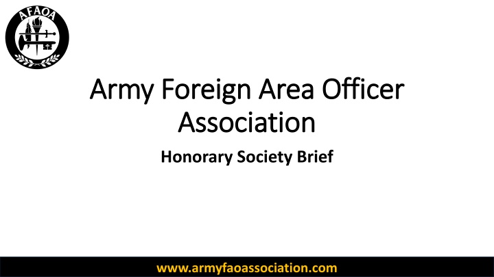Army Foreign Area Officer Association's Honorary Society Overview