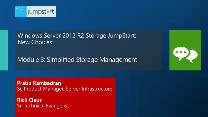 Simplified Storage Management for Improved Operational Efficiency