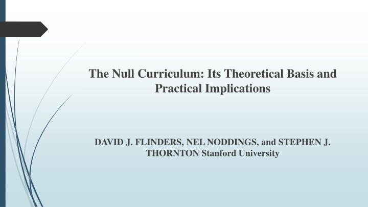 The Null Curriculum: Theoretical Basis