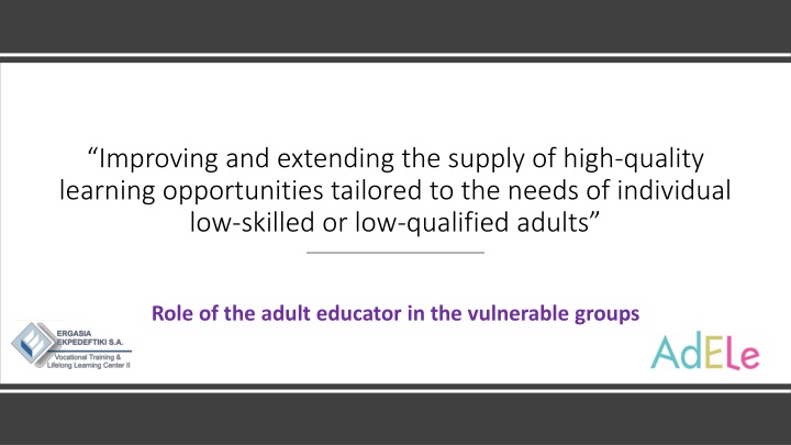 Role of Adult Educators in Empowering Vulnerable Learners