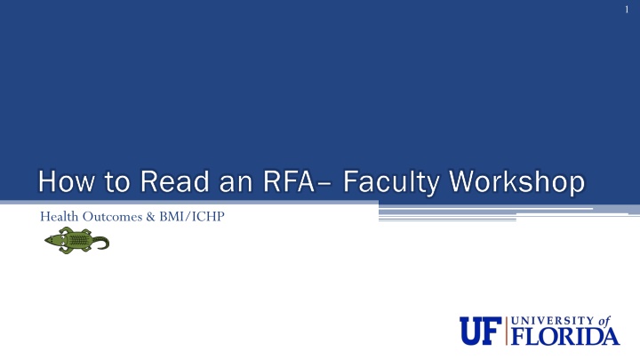 How to Read an RFA - Faculty Workshop on Health Outcomes & BMI