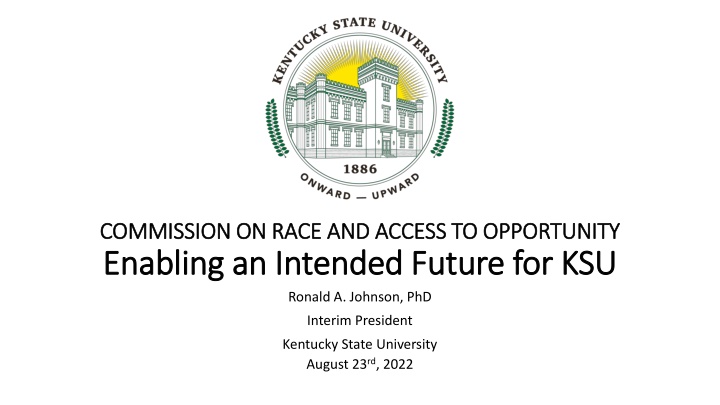 Enabling an Intended Future for KSU