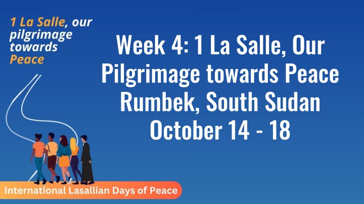 La Salle Pilgrimage Towards Peace in Rumbek, South Sudan