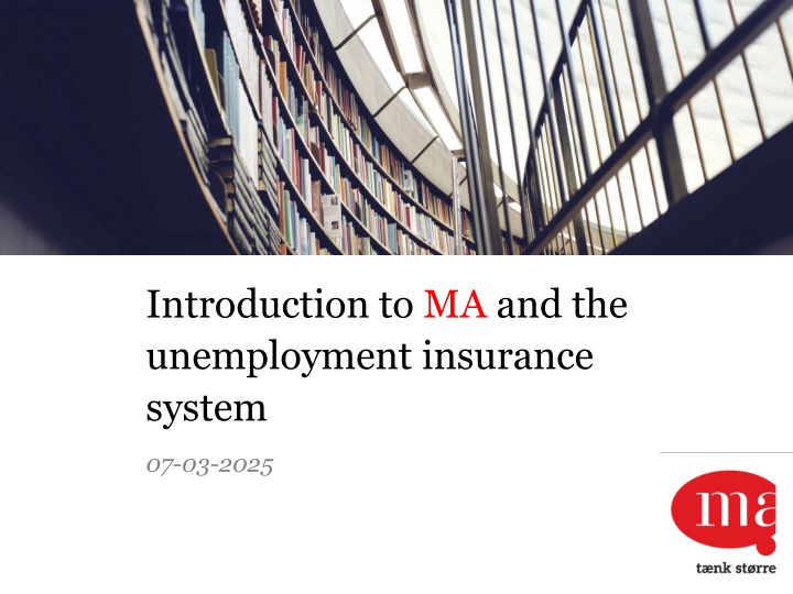 Introduction to MA and the unemployment insurance  system