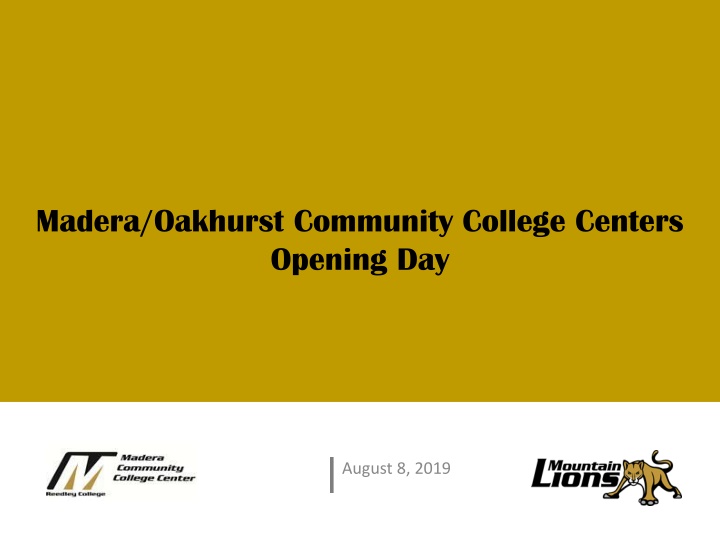 Madera/Oakhurst Community College Centers Opening