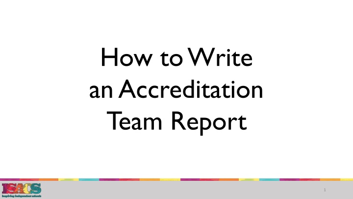 Writing an Accreditation Team Report