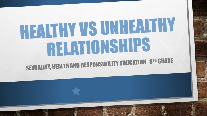 “Healthy vs Unhealthy Relationships”