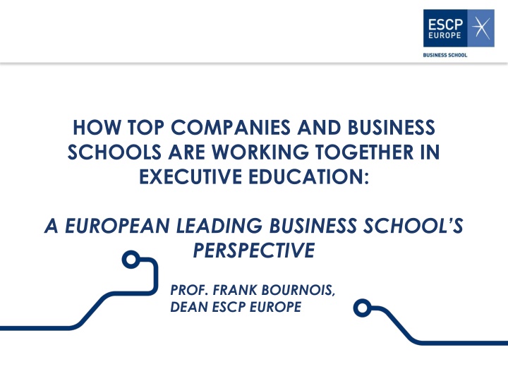 How Top Companies and Business Schools Collaborate - A School's Perspective