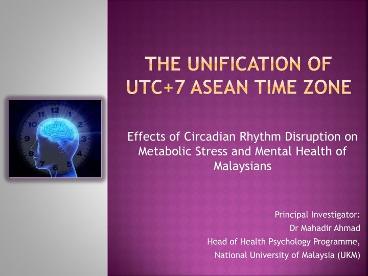 THE UNIFICATION OF UTC+7 ASEAN TIME ZONE