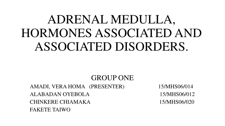 Adrenal Medulla Hormones and Disorders