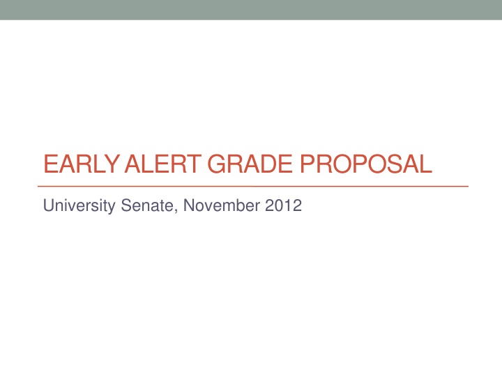 Early Alert Grade Proposal for Student Success