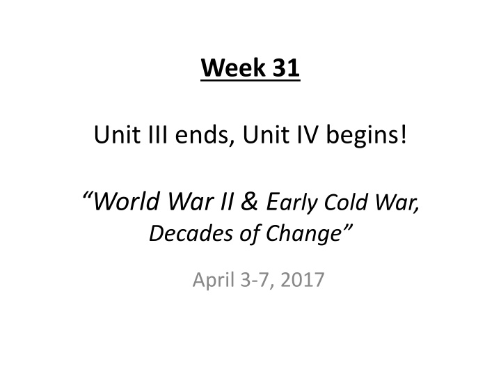 Decades of Change: World War II & Early Cold War