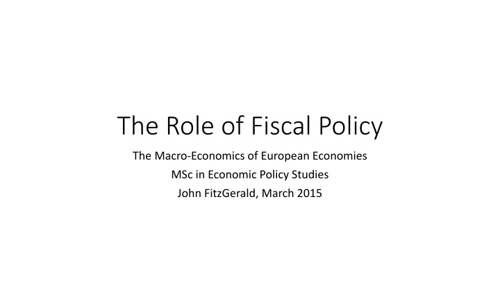 The Role of Fiscal Policy