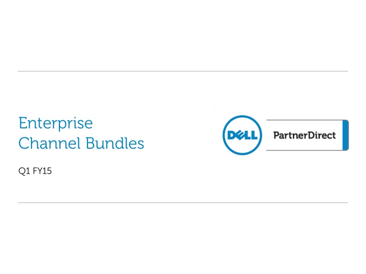 Dell Enterprise Channel Bundles - Great Technology, Great Prices