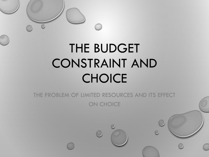 The Budget Constraint and Limited Resources