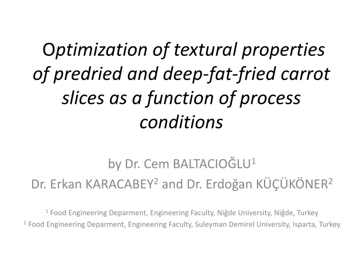 Optimization of Textural Properties of Predried and Deep-Fat-Fried Carrot Slices