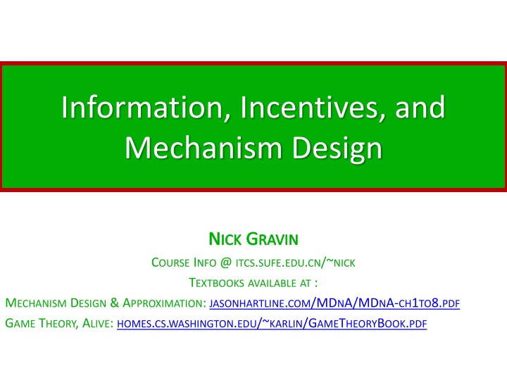 Information, Incentives, and Mechanism Design