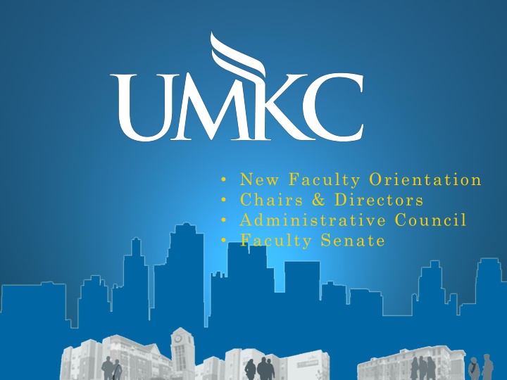 • New Faculty Orientation