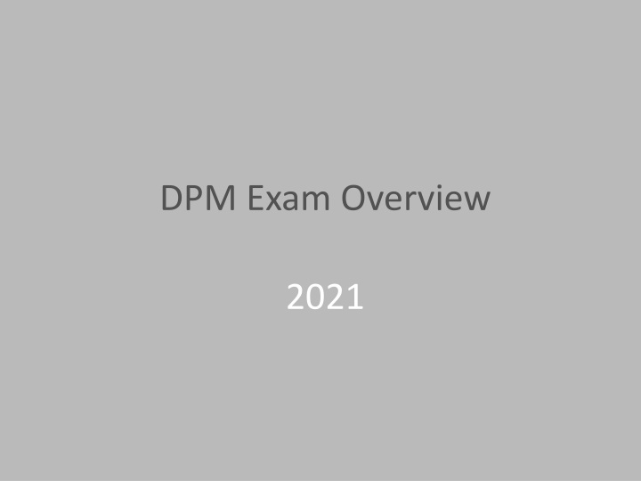 Overview of DPM Exam 2021: Format & Tips