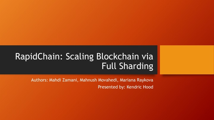 RapidChain: Scaling Blockchain via Full Sharding