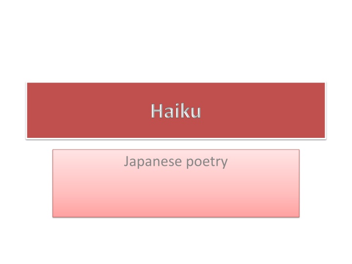 Haiku Poetry: Origins and Practice
