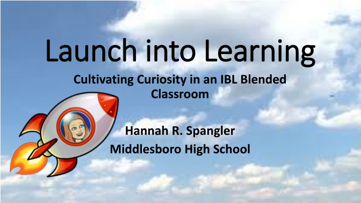 Cultivating Curiosity in an IBL Blended Classroom