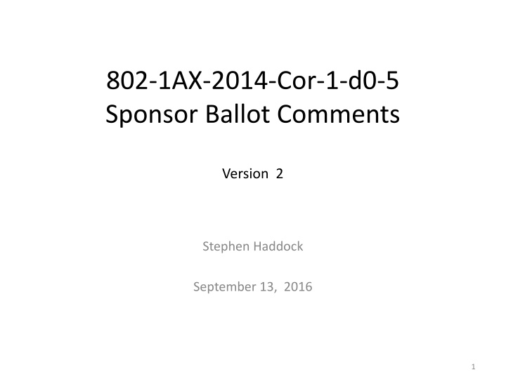 Sponsor Ballot Comments