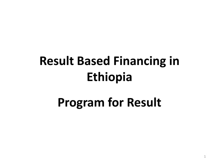 Result-Based Financing in Ethiopia: Program for Results