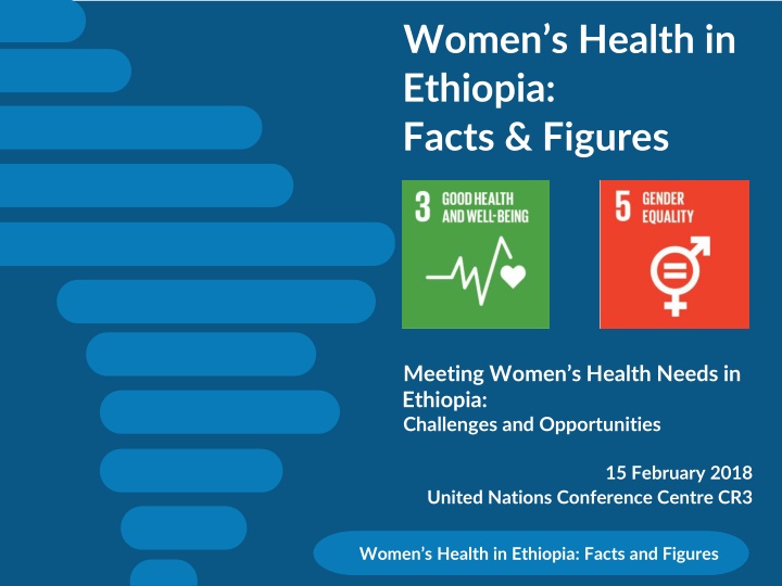 Women's Health in Ethiopia: Challenges and Opportunities