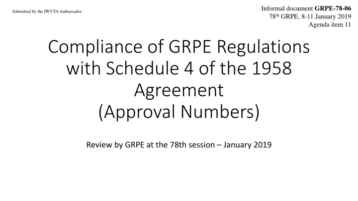 Compliance of GRPE Regulations with Schedule 4 - Review and Recommendations