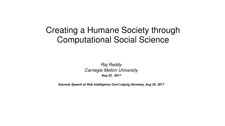 Creating a Humane Society through Computational Social Science