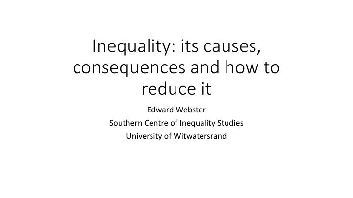 Causes and Consequences of Deepening Inequality