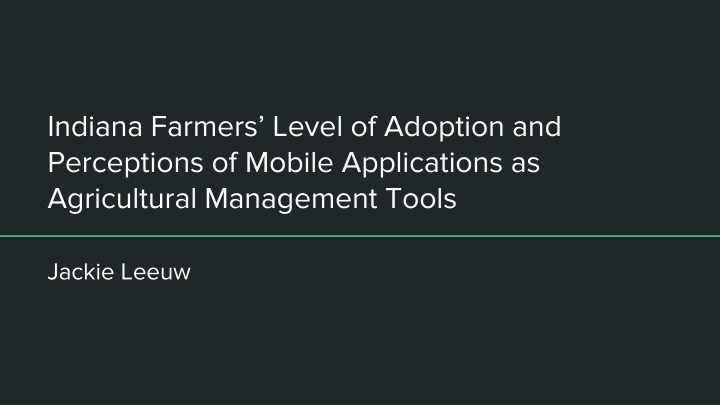 Indiana Farmers' Adoption of Mobile Applications for Agricultural Management