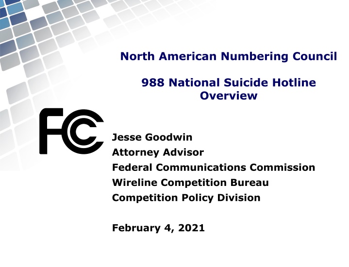 North American Numbering Council 988 National Suicide Hotline  Overview