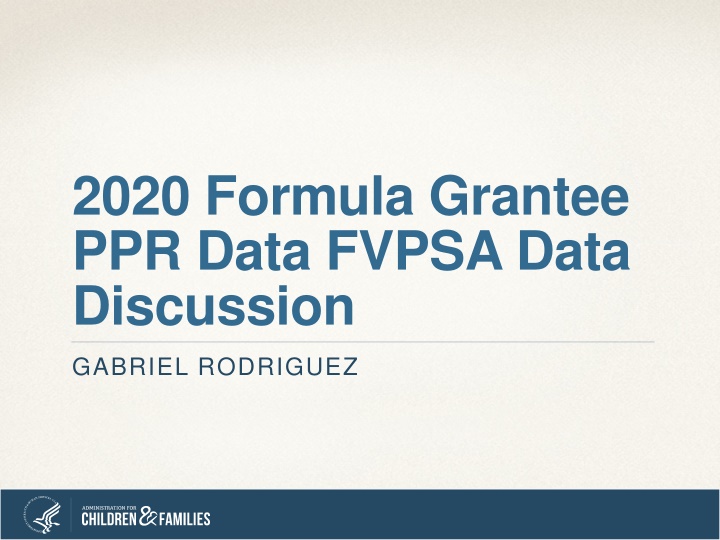 Formula Grantee PPR Data FVPSA Data Discussion