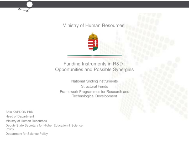 Ministry of Human Resources Funding Instruments in R&D: Opportunities and Synergies