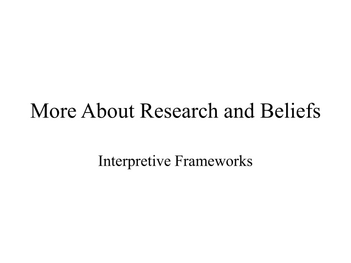 Research Bias and Interpretive Frameworks