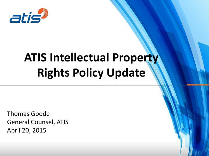 ATIS Intellectual Property Rights Policy Update