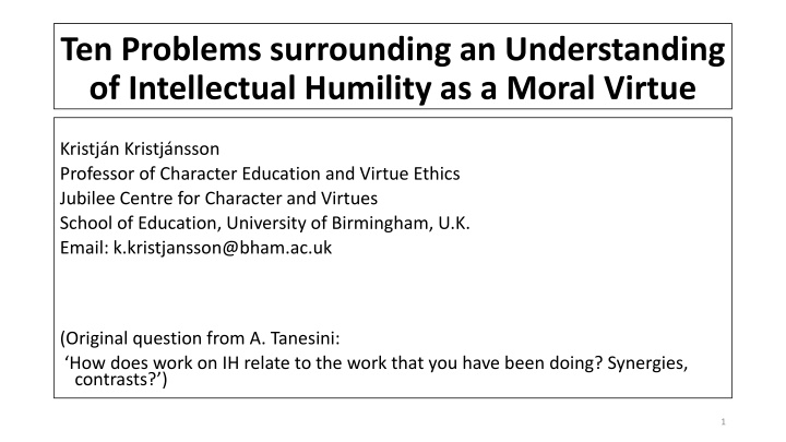 Challenges in Understanding Intellectual Humility