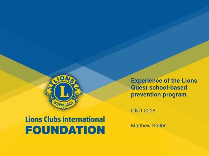 Experience of the Lions  Quest school-based  prevention program