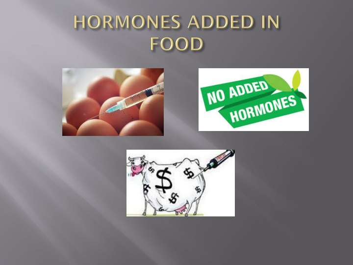 The Use of Hormones in Meat and Dairy Industries