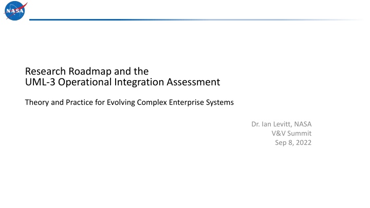 Research Roadmap and the  UML-3 Operational Integration Assessment