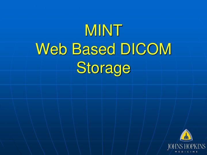 MINTWeb-Based DICOM Storage Overview