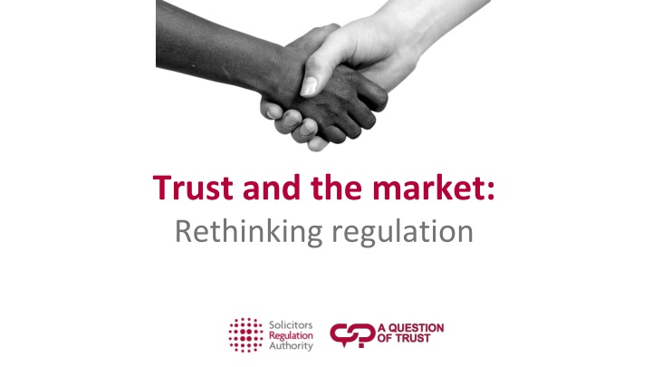 Rethinking Regulation: Trust and the Market