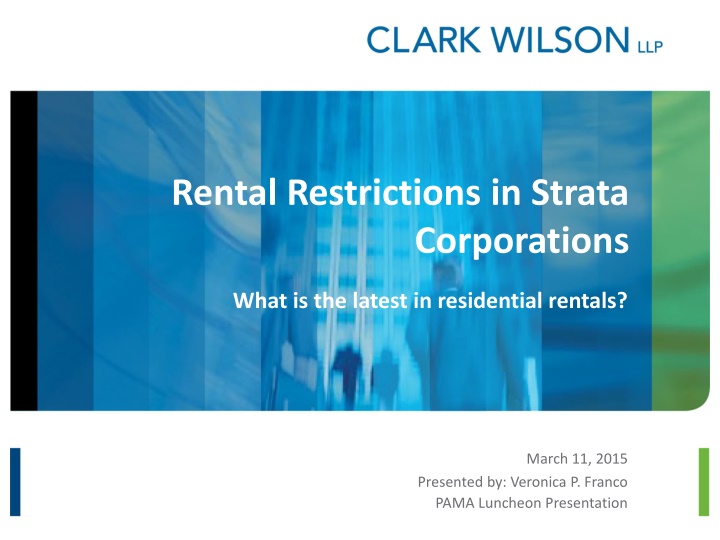 Latest Residential Rental Restrictions in Strata Corporations