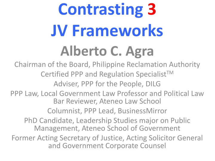 Contrasting 3JV Frameworks: Alberto C. Agra's Expertise