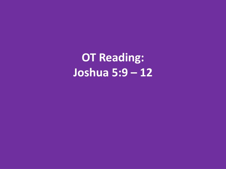 Insights from Joshua and Luke: Gilgal's Significance and the Parable of the Prodigal Son