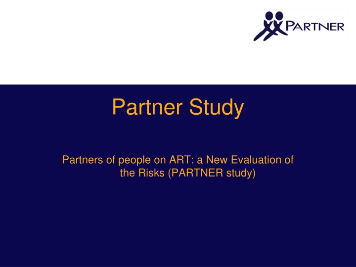 Partner Study: New Evaluation of Risks for People on ART