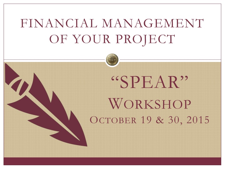 Financial Management of Project Spear Workshop