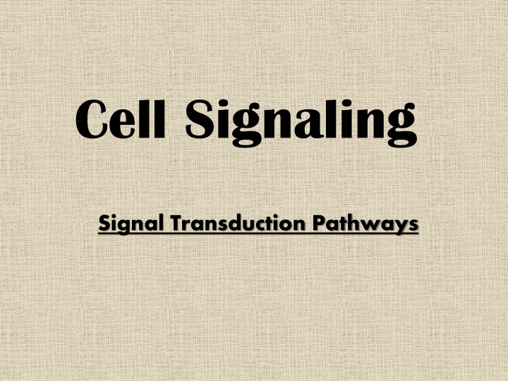 Cell Signaling & Signal Transduction Pathways